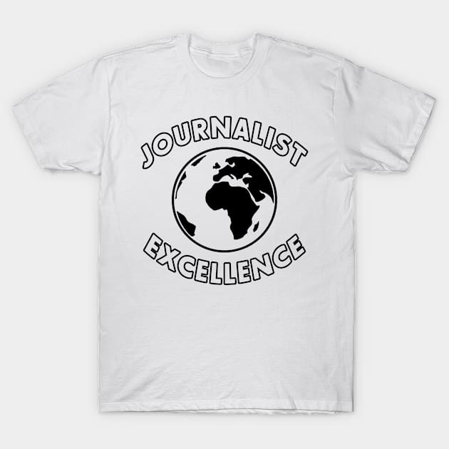 Journalist Excellence Worldwide T-Shirt by JournalistEW